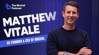 Birchal’s Impact and the Next Wave of Australian Start-ups with Matt Vitale