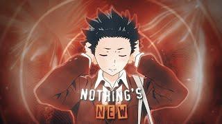 Nothing's New | Silent Voice [AMV/Edit] 4K