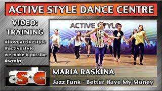 Maria Raskina - Active Style Jazz Funk - Better Have My Money