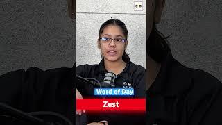 ZEST : The Secret to Living #Shorts #wordoftheday