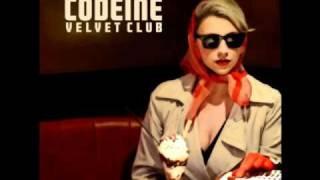 Codeine velvet club - Vanity kills