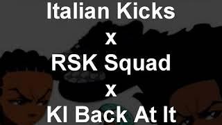 Italian Kicks - NZG King Moe - KI Back At It  (UK Drill Music)