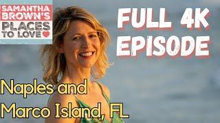 Samantha Brown's Places to Love - Naples and Marco Island, Florida