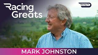 Racing Greats: Mark Johnston - from humble beginnings to colossus of British racing