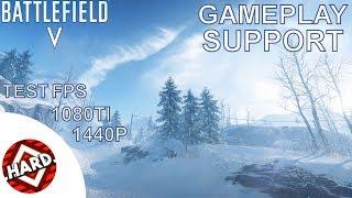 Battlefield V Gameplay - MAP Narvik - Support  - Test FPS 1440P - GTX1080TI - I7 6700K - 2K ULTRA