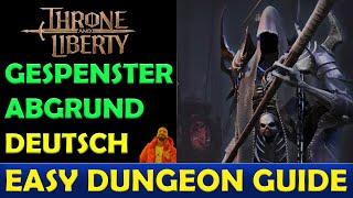 THRONE & LIBERTY - Gespenster Abgrund KOMPLETT GUIDE