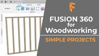 Fusion 360 for Woodworking: Simple Projects