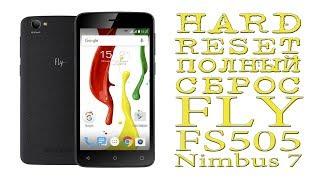 HARD RESET ПОЛНЫЙ СБРОС ( FLY FS505 Nimbus 7 )