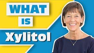 What is Xylitol?