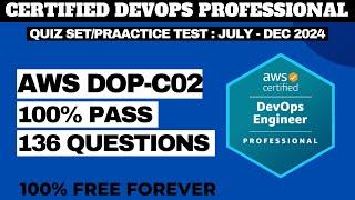 AWS Certified DevOps Professional - QUIZ SET/PRACTICE EXAM JULY - DEC 2024 (DOP-C02) 136 QUESTIONS