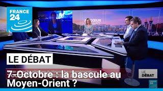 7-Octobre : la bascule au Moyen-Orient ? • FRANCE 24