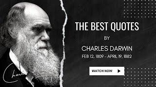 Charles Darwin | The Best Quotes