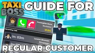 Best Guide for Taxi Boss Regular Customer (Roblox Taxi Boss)