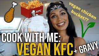 COOKING VEGAN KFC AT HOME + UNREAL GRAVY RECIPE - LINDA MCCARTNEY VEGAN CHICKEN BUCKET REVIEW