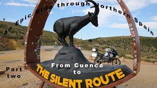 An epic ride through Northern Spain. Part 2 Cuenca to The Silent Route on my BMWR1250GSA.