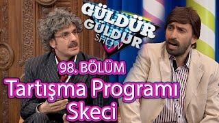 Güldür Güldür Show 98. Bölüm, Tartışma Programı Skeci