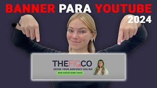 Cómo hacer un banner para YouTube 2024 (Tutorial Canva)