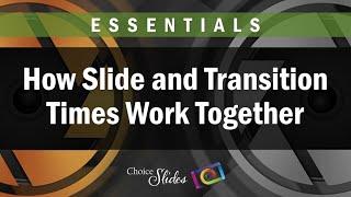 Photopia Essentials - Slide and Transition Times