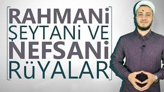 Rahmani Şeytani Nefsani Rüyalar | Abdurrahman Kalkan Hoca