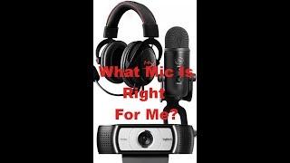 External Mic (Blue Yeti) vs. Webcam Mic (Logitech c930e) vs. Headset Mic (HyperX Cloud Core)