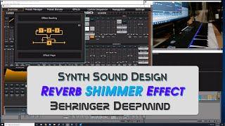 Behringer Deepmind Sound Design - Shimmer Effects