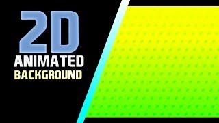 2D Animated Backgrounds / 5 template / By : Divyamz