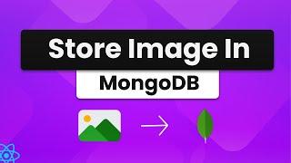 Store Image in Base64 in MongoDB Using MERN Stack