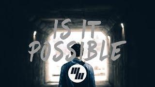 Arcando - Is It Possible (Lyrics / Lyric Video) feat. MenEnd