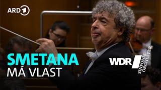 Bedřich Smetana - Má vlast (My country) | WDR Sinfonieorchester | Semyon Bychkov