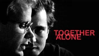 Together Alone - Official Trailer | Dekkoo.com | Stream great gay movies