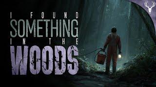 I Found Something in the Woods - 6 DISTURBING True Stories