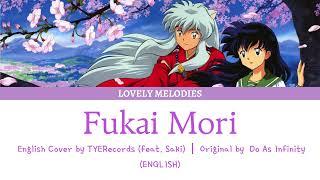 Nightcore - Fukai Mori English Cover by TYERecords feat. Saki (Inuyasha ED2)