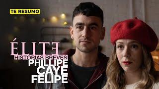 ÉLITE | RESUMEN HISTORIAS BREVES: PHILLIPE CAYE Y FELIPE en 5 minutos | NETFLIX