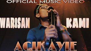 Warisan Kami-Acik Ayie(Official Music Video)