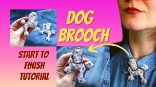 AMAZING Handmade Dog Brooch | Poodle Bead Embroidery Tutorial For Beginners | START TO FINISH DIY