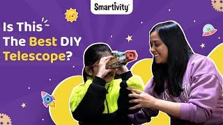 DIY Telescope | Smartivity Telescope Review | STEM Toys