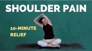 Yoga for SHOULDER PAIN – 10 Min Shoulder Pain Relief Stretches and Exercises