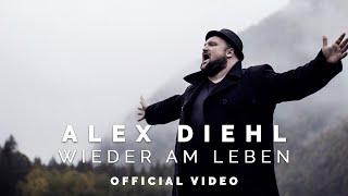 Alex Diehl - Wieder am Leben (Official Video)