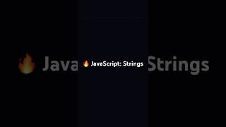  JavaScript: Strings - methods, template literals, manipulation