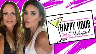 Friday HAPPY HOUR! July 21st, 2023 | Miss Understood Podcast