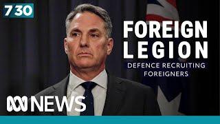 Australian Defence Force recruitment to be opened to foreign citizens | 7.30