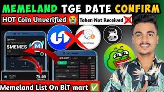 Memeland Hot coin kyc problem  || MEMELAND List on BIT Mart || Memeland Deposit start 