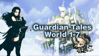 Guardian Tales World 1-7 [Champion's Sword] Playthrough