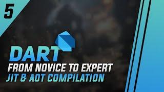 #5 - Running a Dart Application In-Depth! - Dart VM, Dart Isolates, JIT & AOT Compilation