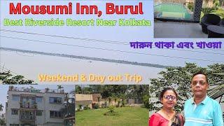 Best Riverside Resort Near Kolkata|Mousumi Inn Burul|Weekend Trip/Day Outing|