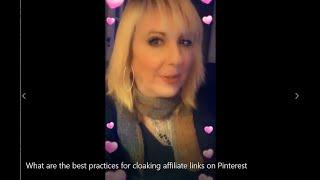 What are the best practices for cloaking affiliate links on Pinterest?  Babs Wagner answers!