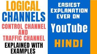 Control Channel and Traffic Channel ll Logical Channel ll Explained with Examples in Hindi