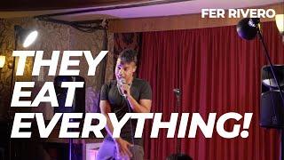 "They Eat Everything" - Fer Rivero's Full Comedy Special