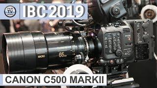 IBC2019: Canon C500 MKII