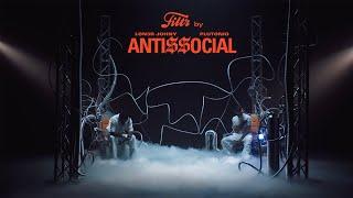 Filtr by LON3R JOHNY & Plutonio -  ANTI$$OCIAL